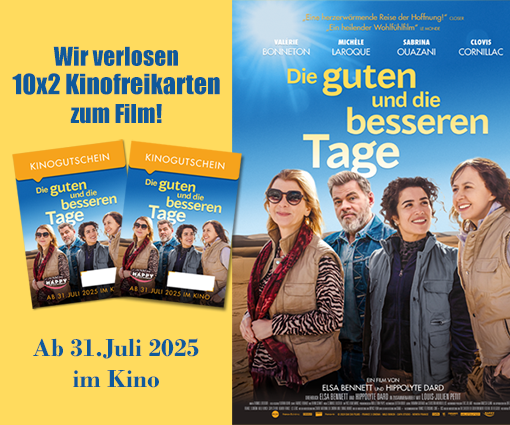 DIE GUTEN UND DIE BESSEREN TAGE, ein Film, der berührt und zum Nachdenken anregt, ist ab dem 31. Juli im Kino zu sehen und bei uns könnt ihr zwei Kinofreikarten zum Kinostart gewinnen! Teaser Bild